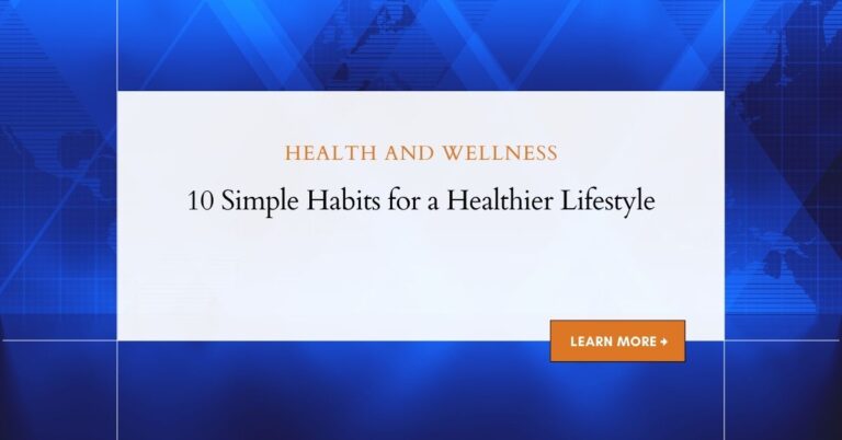 10 Simple Habits for a Healthier Lifestyle